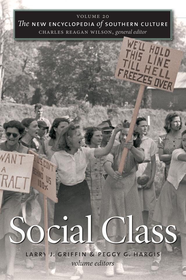 The New Encyclopedia of Southern Culture by Charles Reagan Wilson, Larry J. Griffin, Peggy G. Hargis