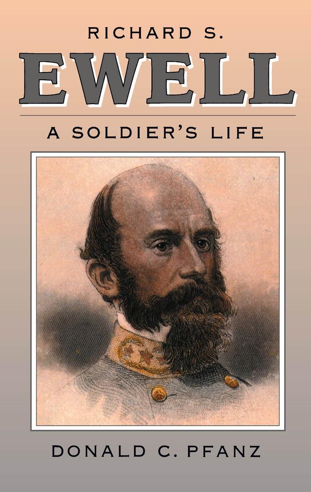Richard S. Ewell by Donald C. Pfanz