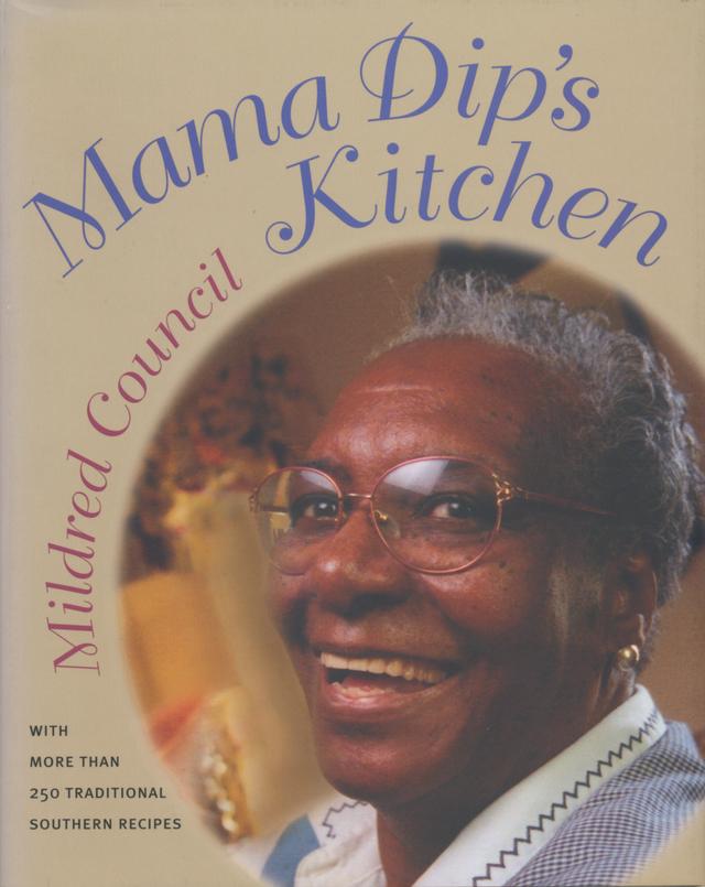 Mama Dip's Kitchen by Mildred Council