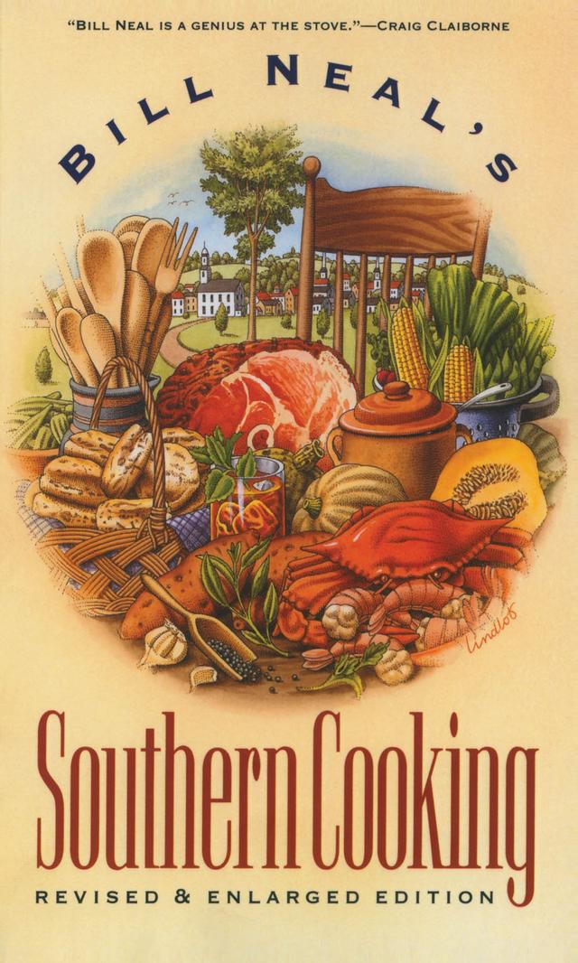 Bill Neal's Southern Cooking by Bill Neal