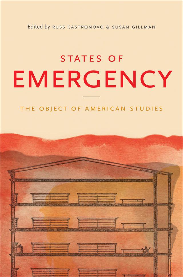 States of Emergency by Russ Castronovo, Susan Gillman