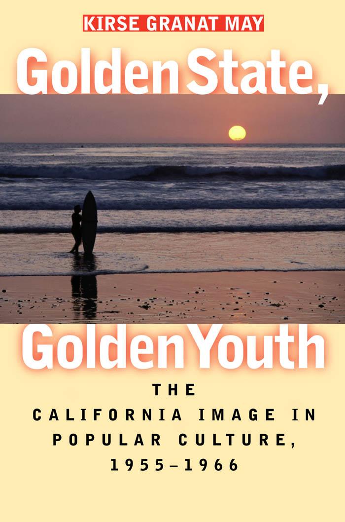 Golden State, Golden Youth