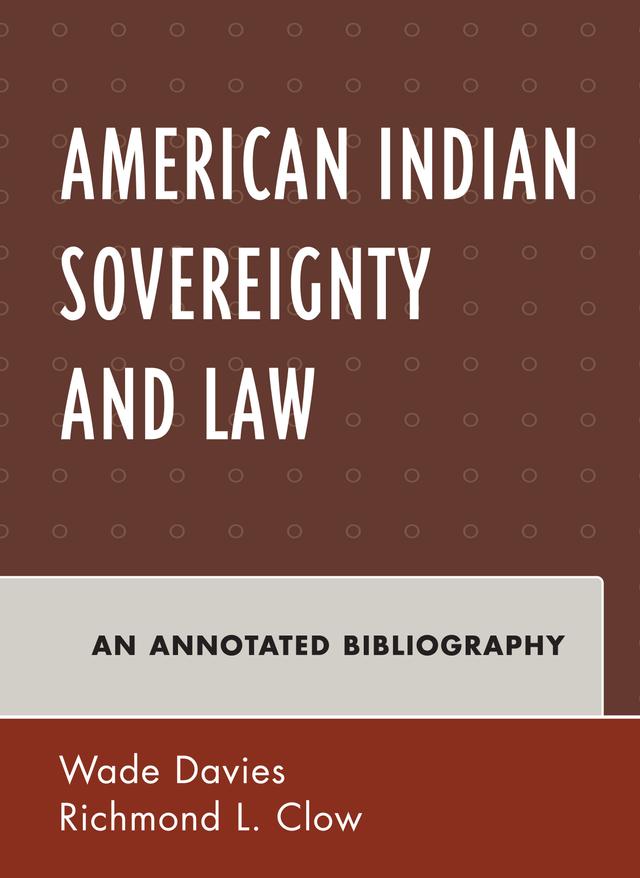 American Indian Sovereignty and Law by Richmond L. Clow, Wade Davies