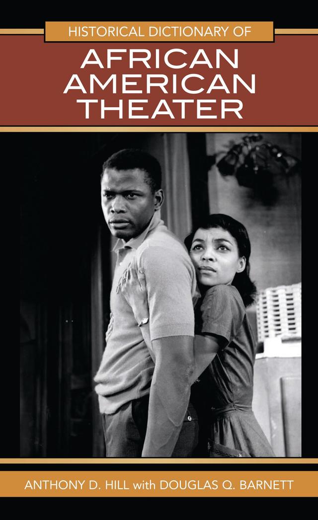 Historical Dictionary of African American Theater by 