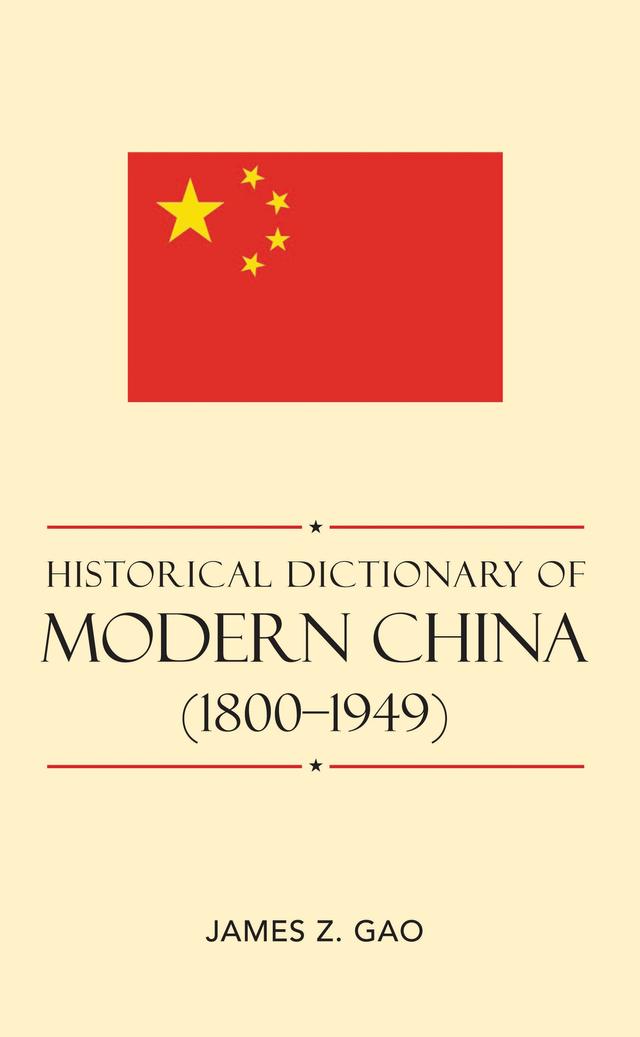 Historical Dictionary of Modern China (1800-1949) by 