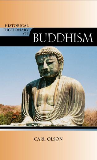 Historical Dictionary of Buddhism by Carl Olson