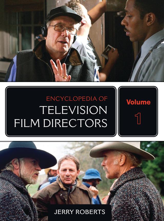 Encyclopedia of Television Film Directors by Jerry Roberts