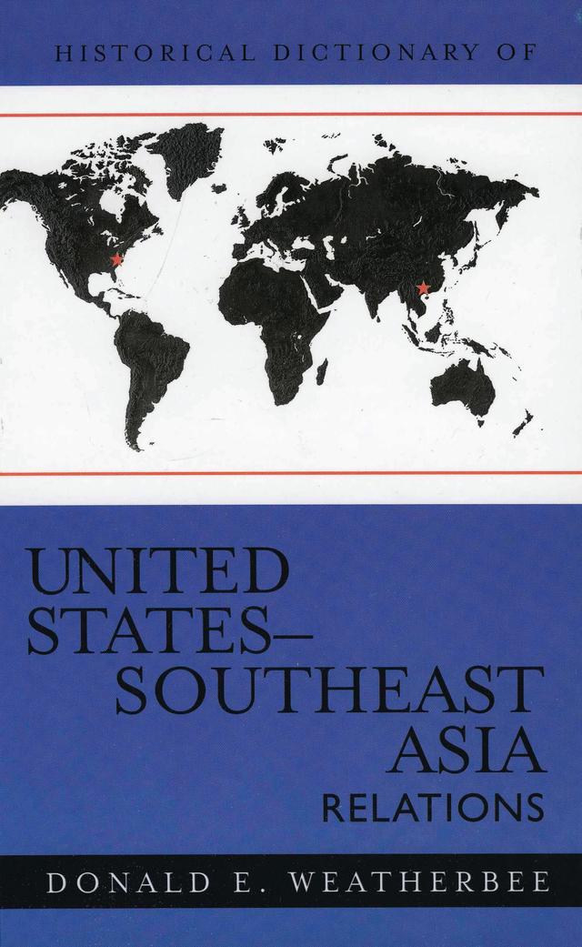 Historical Dictionary of United States-Southeast Asia Relations by 
