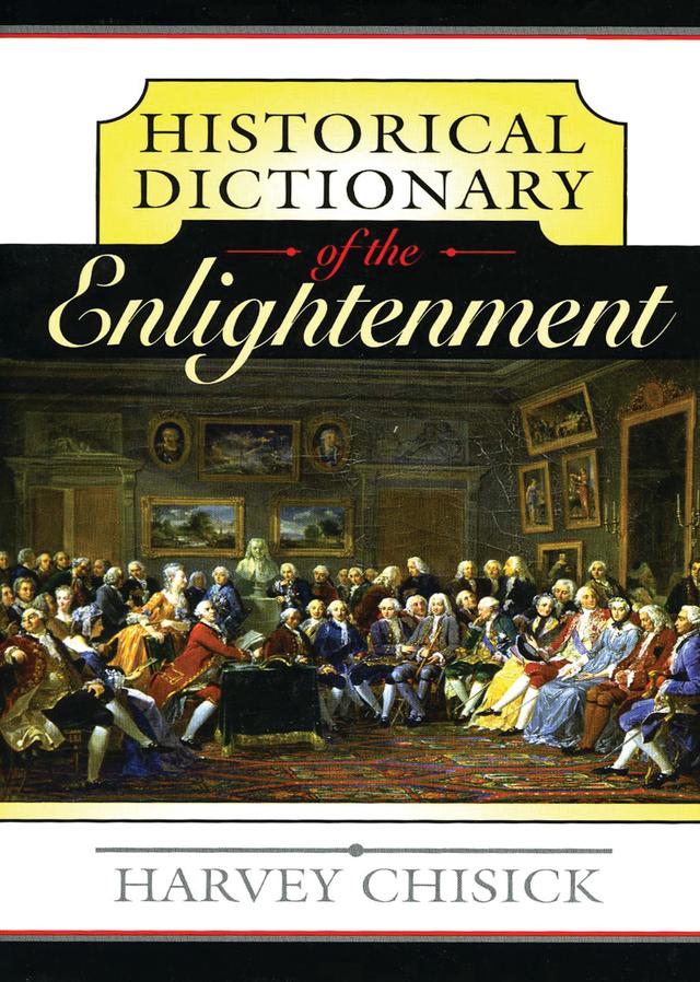Historical Dictionary of the Enlightenment by 