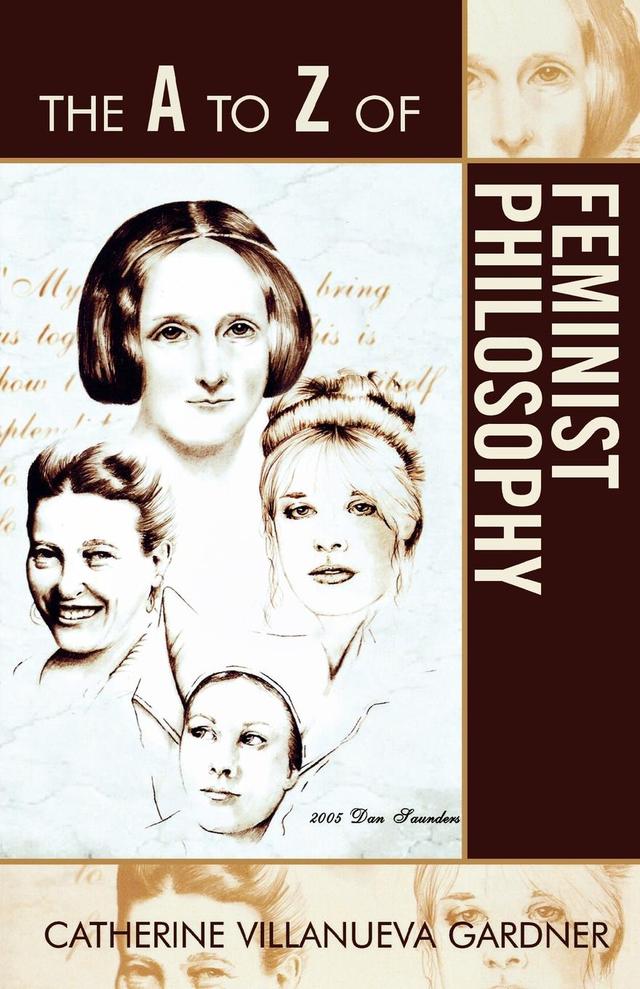 The A to Z of Feminist Philosophy by Catherine Villanueva Gardner