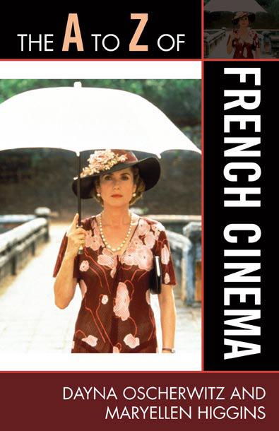 The A to Z of French Cinema by Dayna Oscherwitz, MaryEllen Higgins