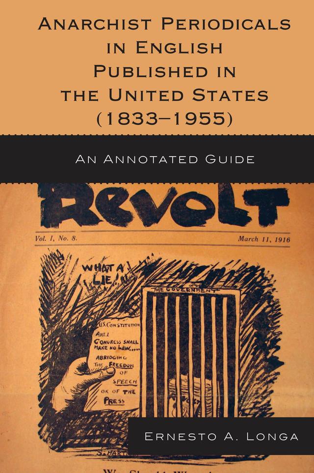 Anarchist Periodicals in English Published in the United States (1833-1955) by Ernesto A. Longa