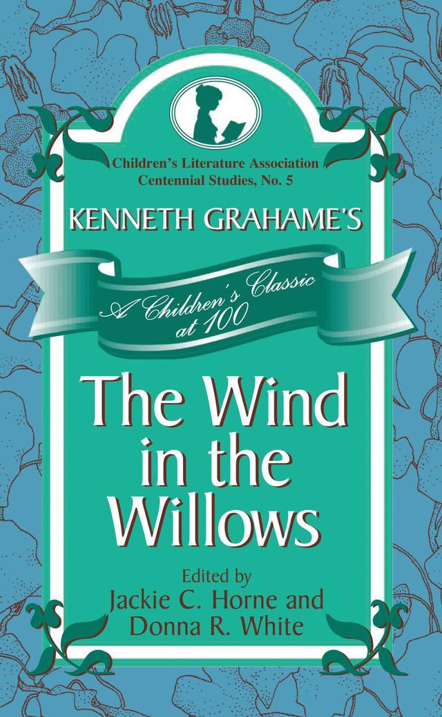 Kenneth Grahame's The Wind in the Willows by Donna R. White, Jackie C. Horne