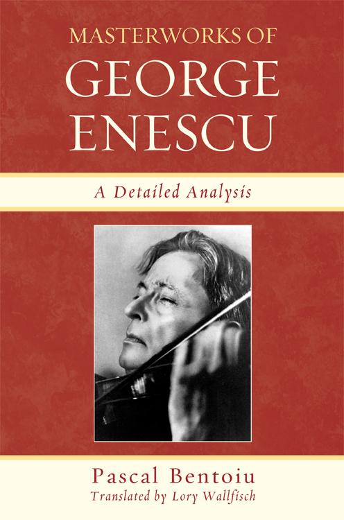 Masterworks of George Enescu by Lory Wallfisch, Pascal Bentoiu