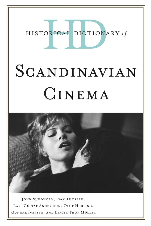 Historical Dictionary of Scandinavian Cinema by 