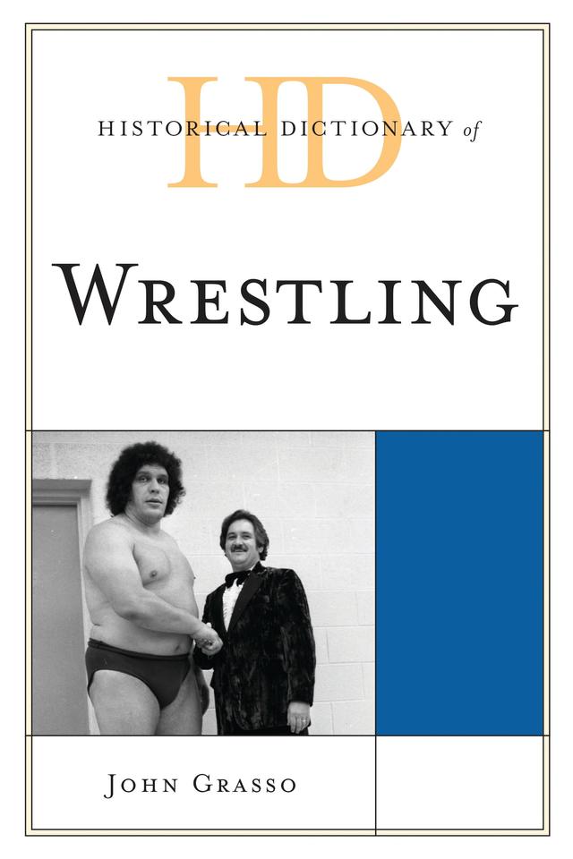 Historical Dictionary of Wrestling by 