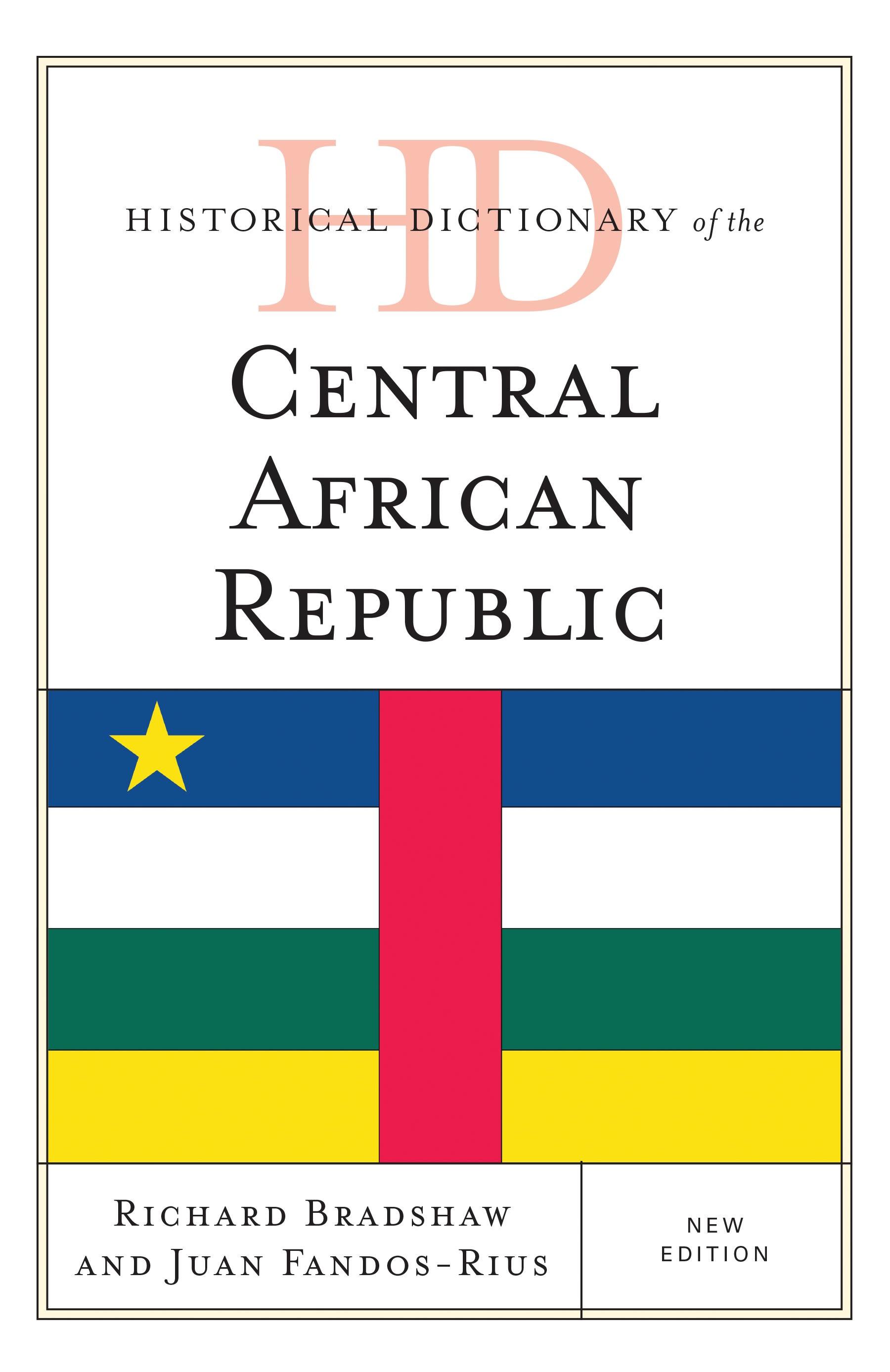 Historical Dictionary of the Central African Republic