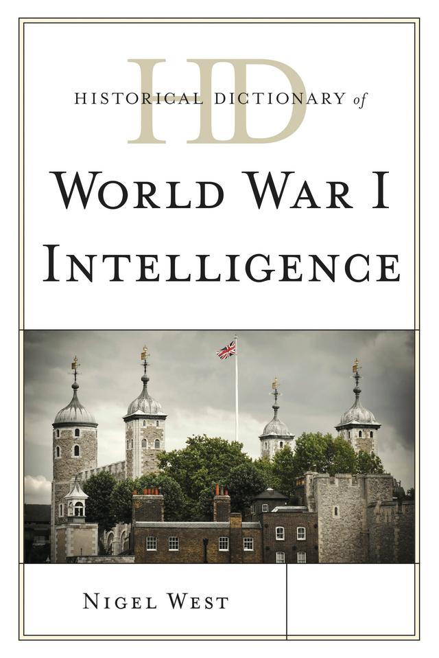 Historical Dictionary of World War I Intelligence by 
