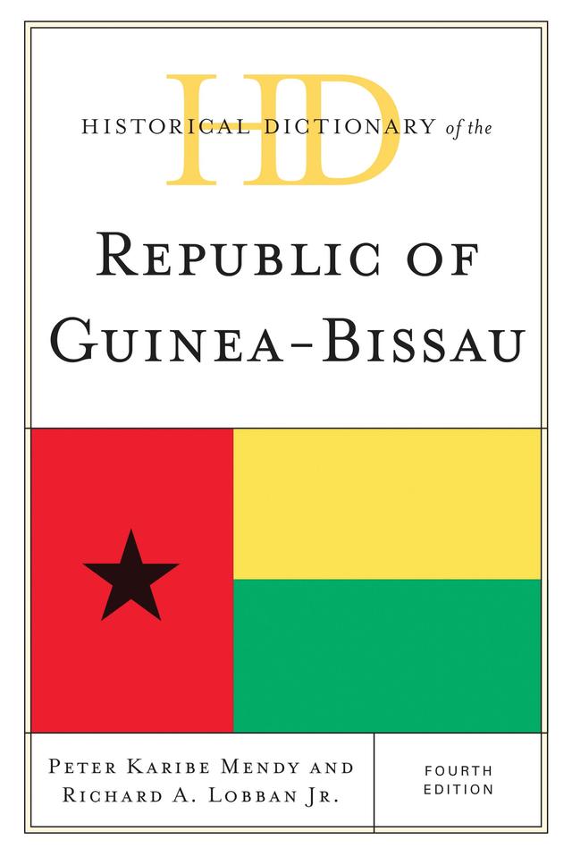 Historical Dictionary of the Republic of Guinea-Bissau by 