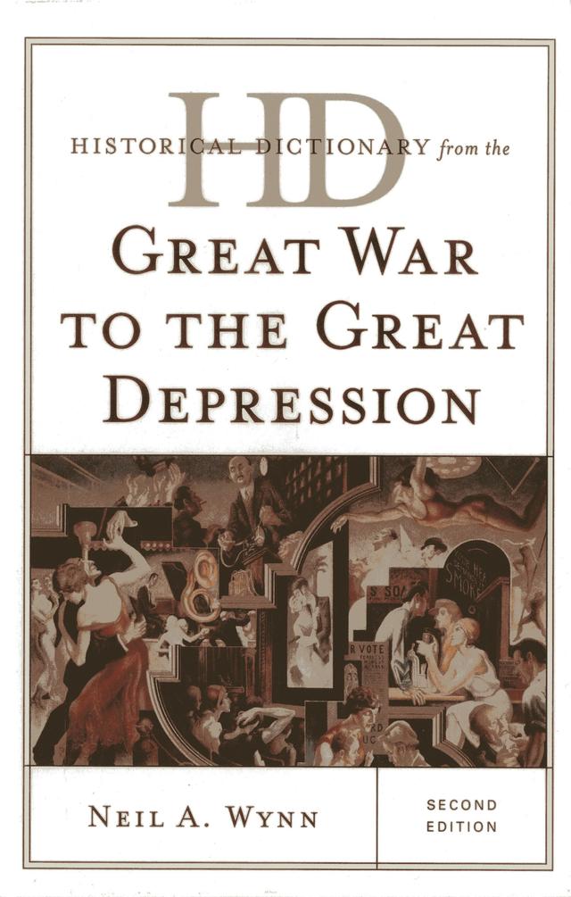 Historical Dictionary from the Great War to the Great Depression by Neil A. Wynn