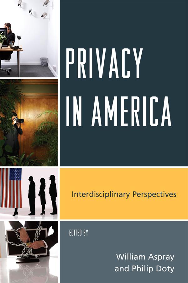 Privacy in America by Philip Doty, William Aspray