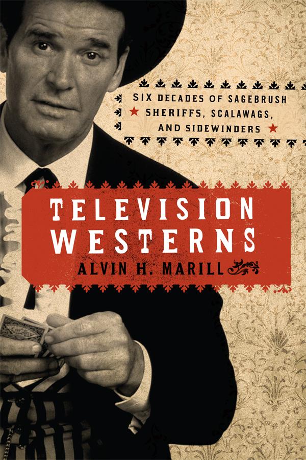 Television Westerns by Alvin H. Marill