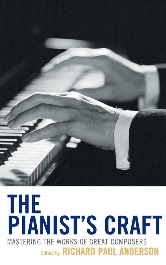 The Pianist's Craft by Richard Paul Anderson