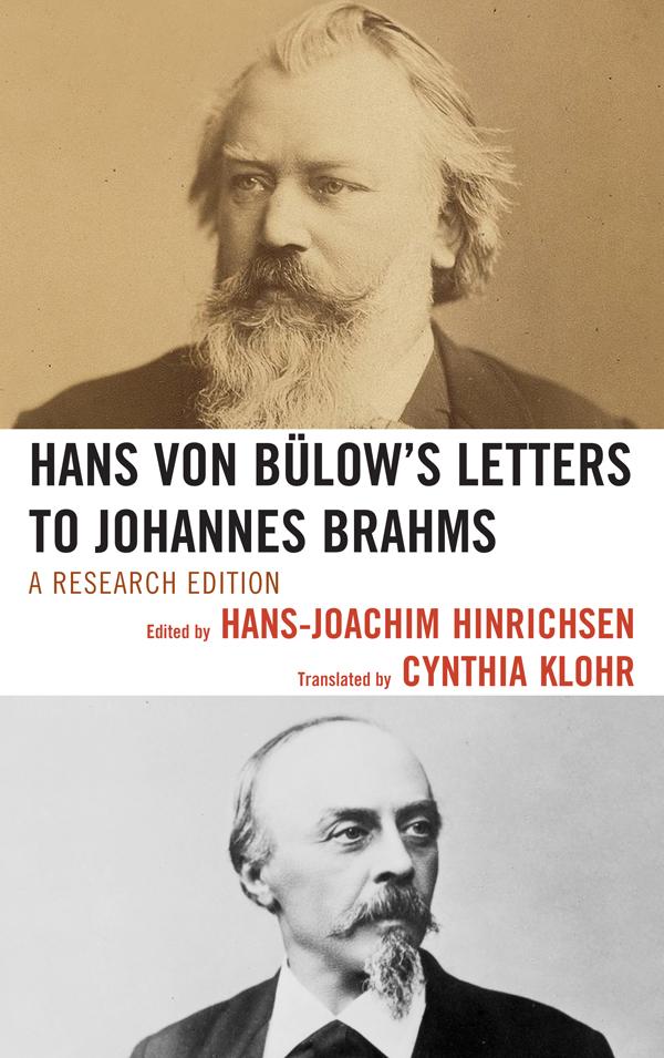 Hans von Bülow's Letters to Johannes Brahms by Cynthia Klohr, Hans-Joachim Hinrichsen