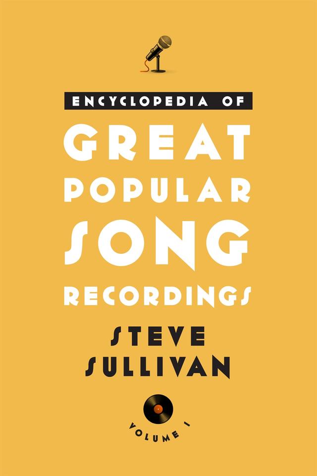 Encyclopedia of Great Popular Song Recordings by Dave Marsh, Steve Sullivan