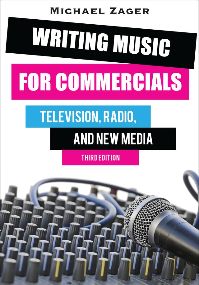 Writing Music for Commercials by Michael Zager