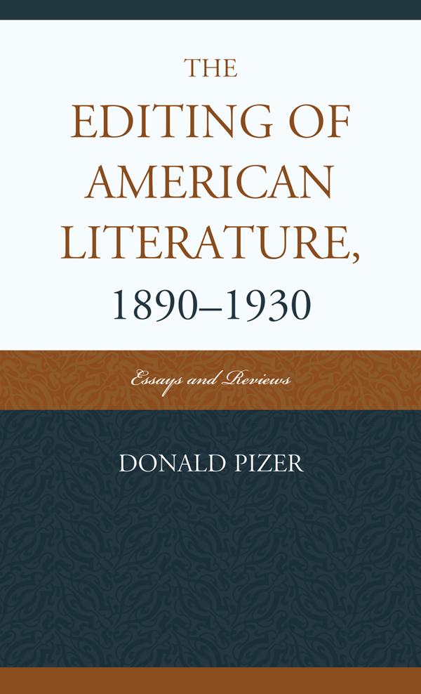 The Editing of American Literature, 1890-1930 by Donald Pizer