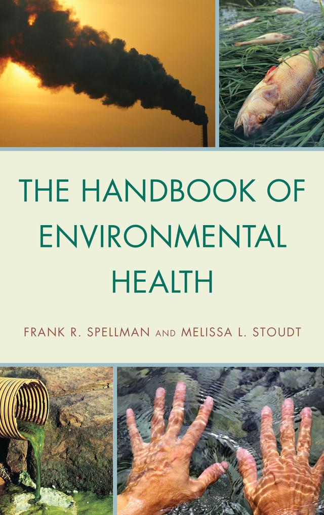 The Handbook of Environmental Health by 