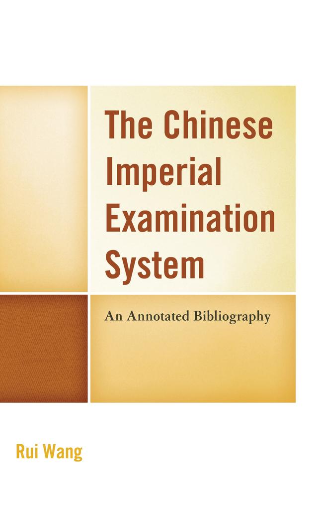 The Chinese Imperial Examination System by Rui Wang
