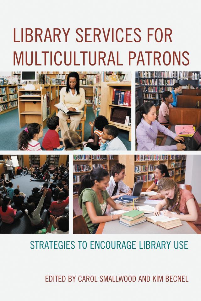 Library Services for Multicultural Patrons by Carol Smallwood, Kim Becnel