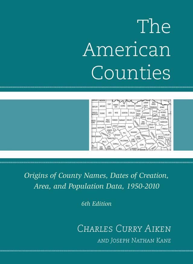The American Counties by Charles Curry Aiken, Joseph Nathan Kane