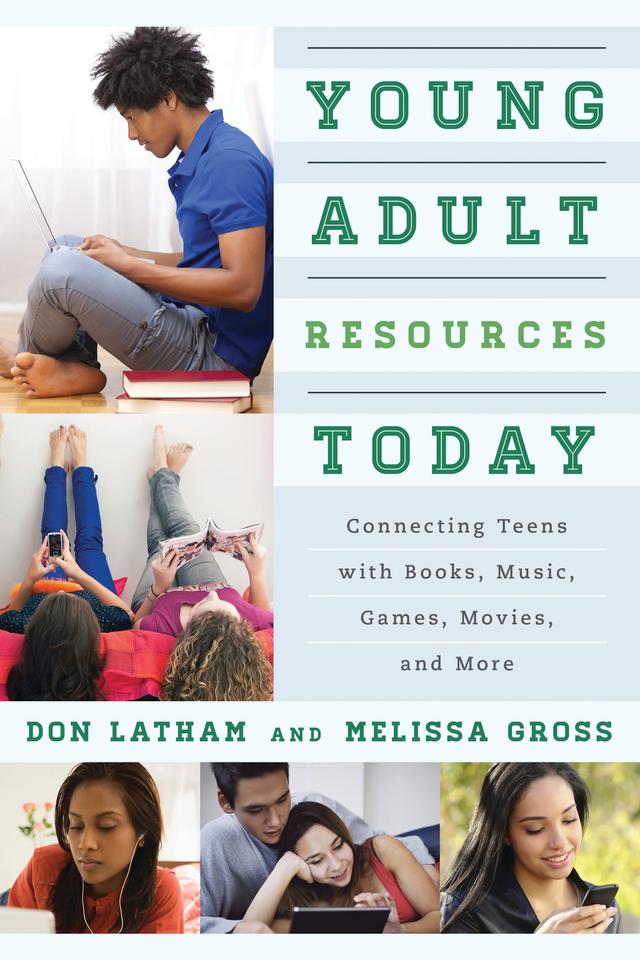 Young Adult Resources Today by Don Latham, Melissa Gross