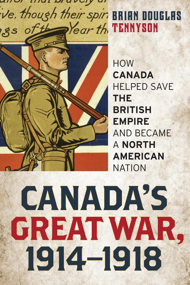 Canada's Great War, 1914-1918 by 