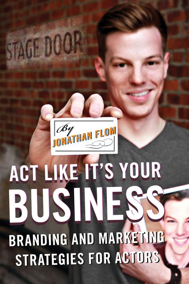 Act Like It's Your Business by Jonathan Flom