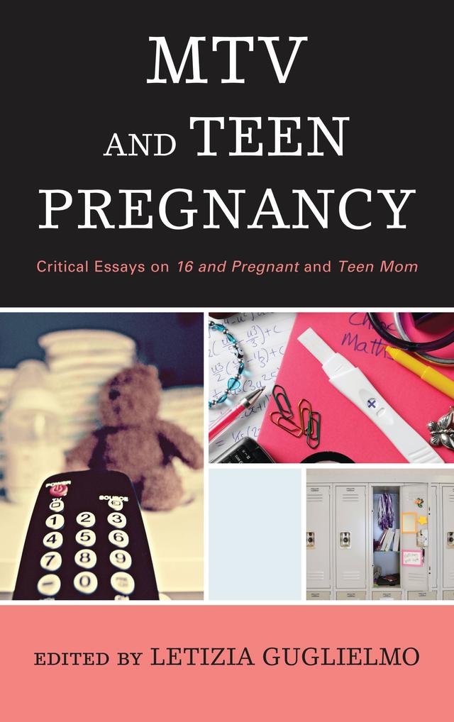 MTV and Teen Pregnancy by Letizia Guglielmo