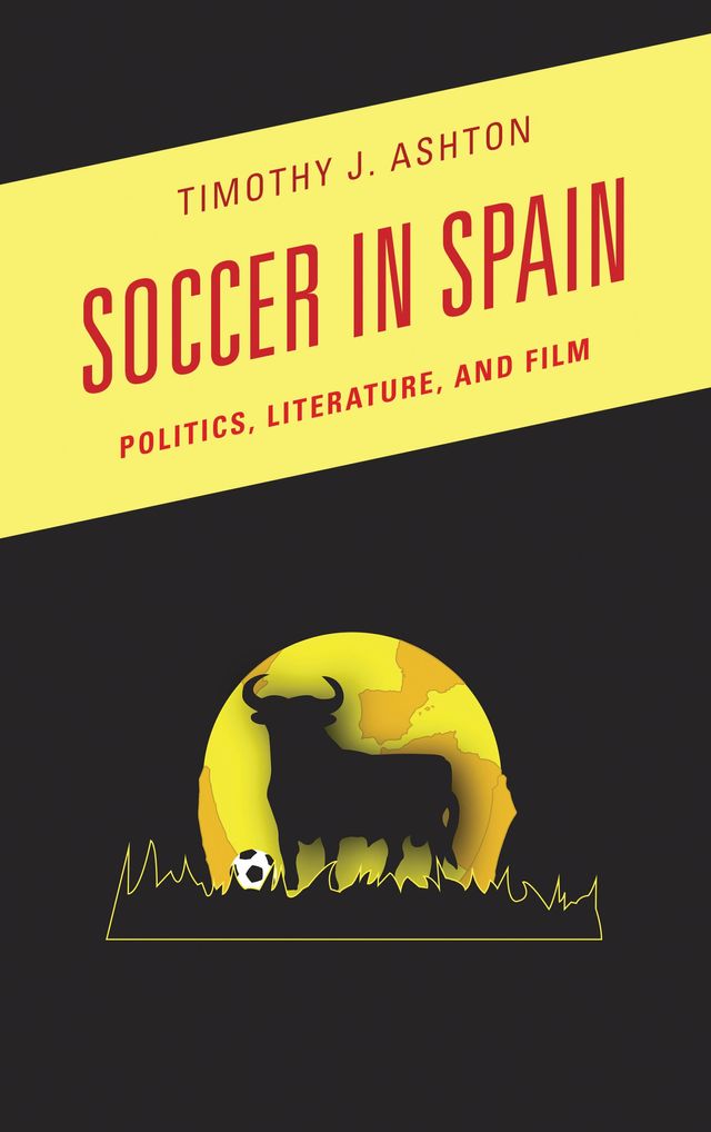 Soccer in Spain by Timothy J. Ashton