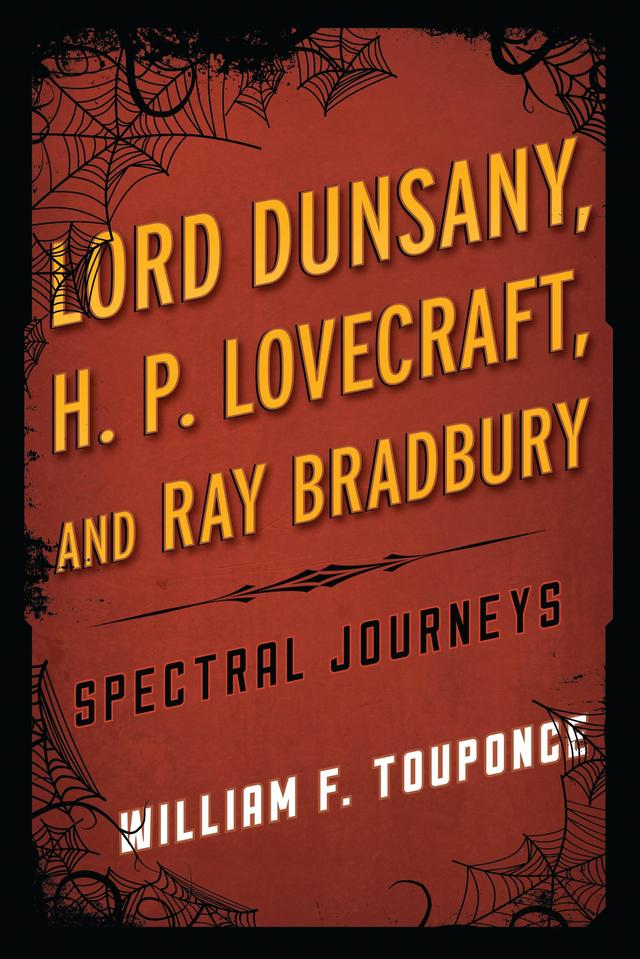 Lord Dunsany, H.P. Lovecraft, and Ray Bradbury by 