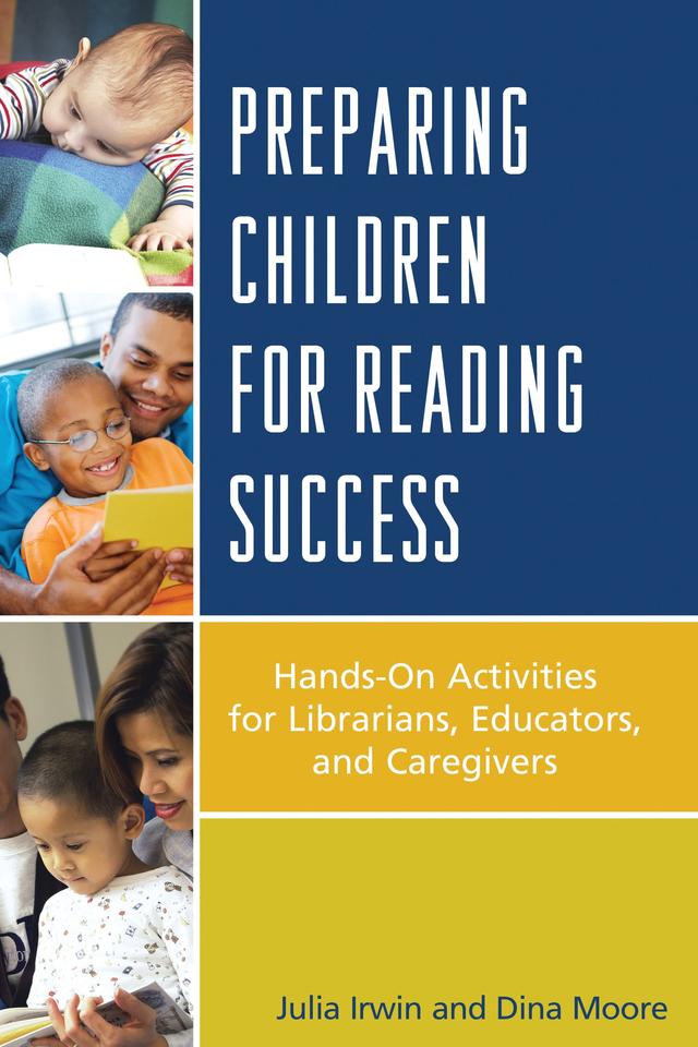 Preparing Children for Reading Success by Dina Moore, Julia Irwin