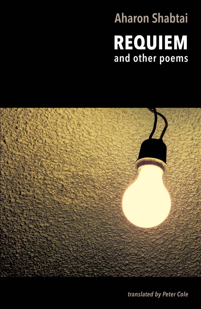 Requiem by Aharon Shabtai, Peter Cole