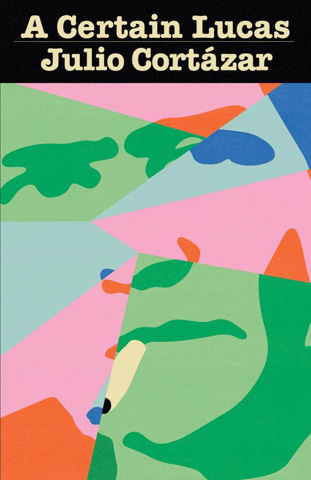 A Certain Lucas by Gregory Rabassa, Julio Cortázar