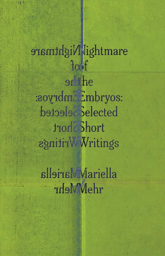 Nightmare of the Embryos by Caroline Froh, Mariella Mehr