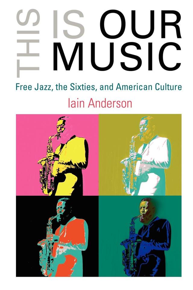 This Is Our Music by Iain Anderson