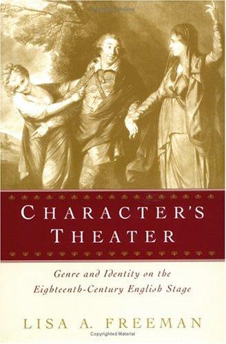Character's Theater by Lisa A. Freeman