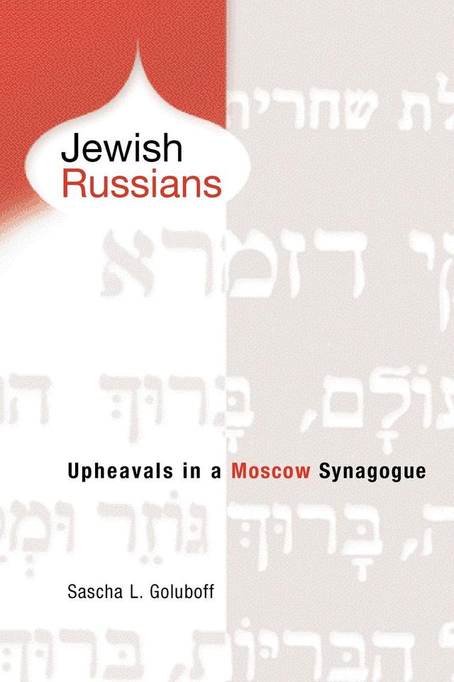 Jewish Russians by Sascha L. Goluboff