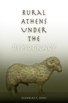Rural Athens Under the Democracy by Nicholas F. Jones