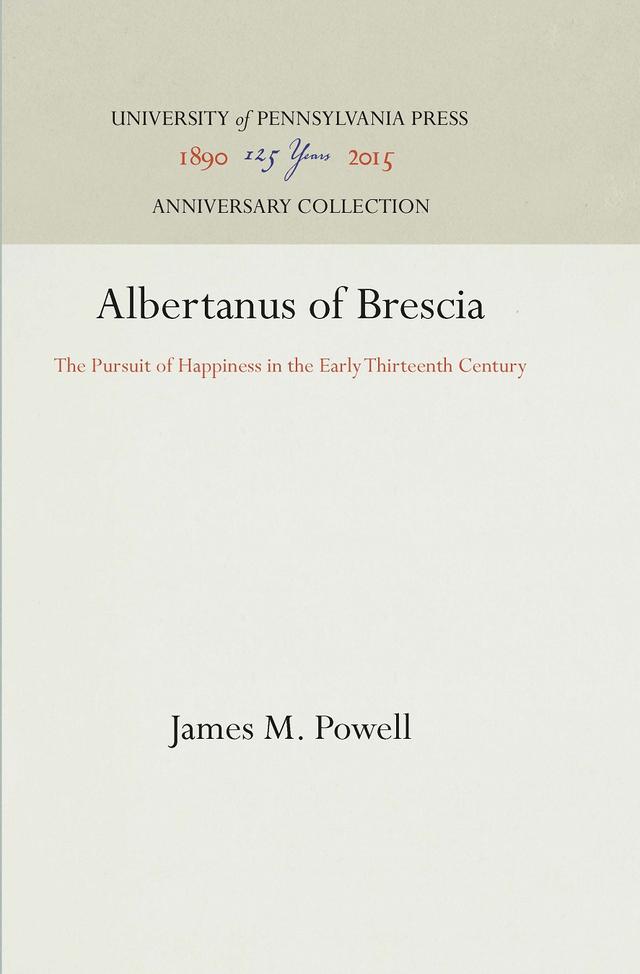 Albertanus of Brescia by James M. Powell
